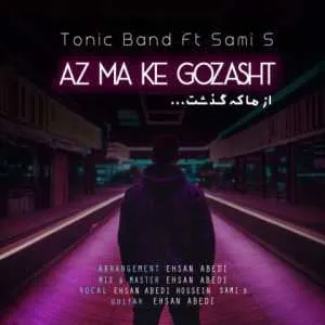 دانلود آهنگ جدید تونیک بند و سامی اس به نام از ما که گذشت